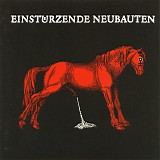 Einstürzende Neubauten - Haus der Lüge