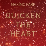Maximo Park - Quicken The Heart (CD+DVD)