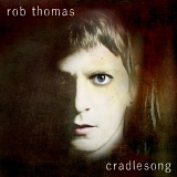 rob thomas - cradlesong
