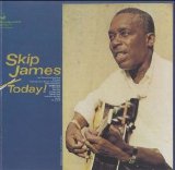 Skip James - Today! [1964-1991Remstrd]