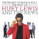 Huey Lewis & The News - Heart of Rock & Roll The Best of