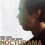 Nick Cave & The Bad Seeds - Nocturama