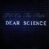 TV On The Radio - Dear Science