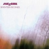 The Cure - Seventeen Seconds