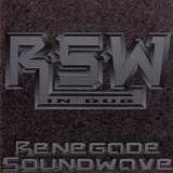 Renegade Soundwave - In Dub