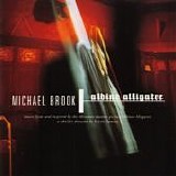 Michael Brook - Albino Alligator
