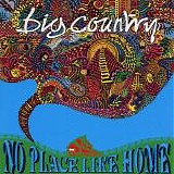 Big Country - No Place Like Home