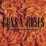 Guns N' Roses - "The Spaghetti Incident?"