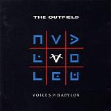 Outfield, The - Voices Of Babylon