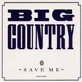 Big Country - Save Me