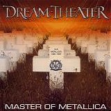 Dream Theater - Master Of Metallica