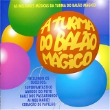 A Turma do Balão Mágico - A Turma do Balão Mágico