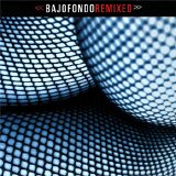 Bajofondo Tango Club - Remixed