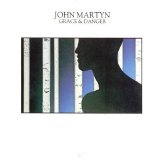 John Martyn - Grace and Danger (1980) @320