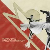 Mando Diao - Dance with Somebody [2 Tracks] (CD-Single)