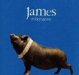 James - Millionaires Limited Edition 2CD Disc 1