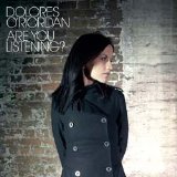 Dolores O'Riordan - Are You Listening (Internet)