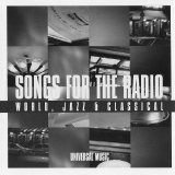 Various artists - Songs for the Radio World, Jazz and Classical [Promo Sampler Not For Sale, Winter 2002, Universal Music]