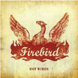 Firebird - Hot Wings (UK vintage hard roc-kheavy blues-stoner rock 2006)
