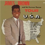 James Brown and His Famous Flames - Tour the U.S.A. (US 1962)
