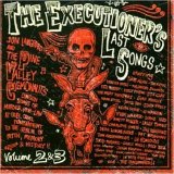 Jon Langford and The Pine Valley Cosmonauts - The Executioner's Last Songs Vol. 2 & 3