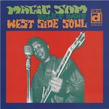 Magic Sam Blues Band - West Side Soul [Japan 24-Bit Remaster (11Tracks)] [Magic Sam Blues Band] (1st Album US 1967)