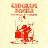 Chicken Bones - Hardrock In Concert