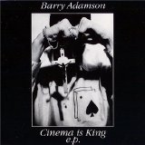 Barry Adamson - Cinema Is King E.P.