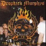 Dropkick Murphys - Boys on the Docks