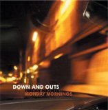 Down And Outs - Friday Nights, Monday Mornings