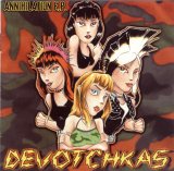 Devotchkas - Annihilation EP