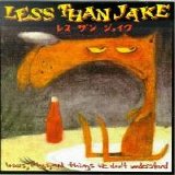 Less Than Jake - Losers, Kings, And Things We Don't Understand