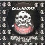 Discharge - Decontrol: The Singles Disc 2
