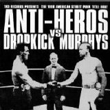 Various artists - Dropkick Murphys & Anti-Heroes Split