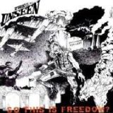 The Unseen - So This Is Freedom