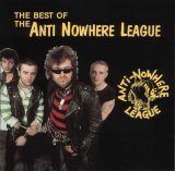Anti-Nowhere League - The Best Of