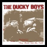 The Ducky Boys - Three Chords and the Truth
