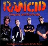 Rancid - Grease And Garbage