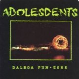 The Adolescents - Balboa Fun Zone