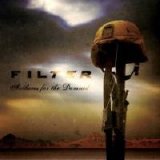 Filter - Anthems for The Damned