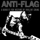 Anti-Flag - A Benefit For Victims of Violent Crime