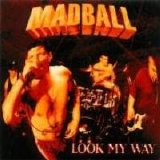 Madball - Look My Way