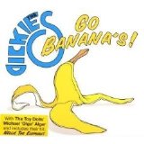 The Dickies - Go Banana's