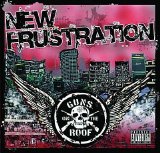 Guns On The Roof - New Frustration