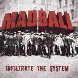 Madball - Infiltrate The System