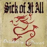 Sick Of It All - Outtakes for the Outcast