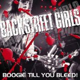 Backstreet Girls - Boogie Til You Bleed!