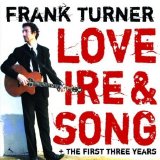 Frank Turner - Love, Ire and Song