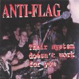 Anti-Flag - Their System Doesn't Work For You