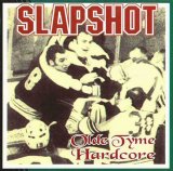 Slapshot - Old Tyme Hardcore